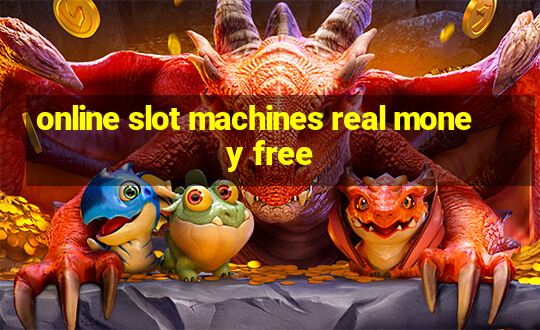 online slot machines real money free