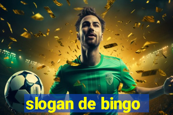 slogan de bingo