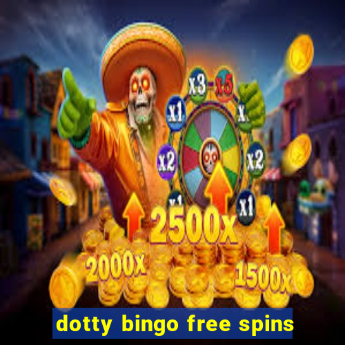 dotty bingo free spins