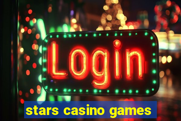 stars casino games