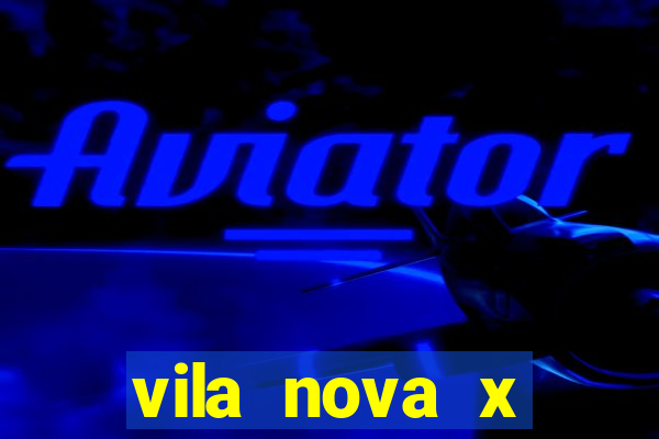 vila nova x guarani palpites