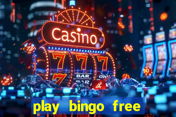 play bingo free online and win money