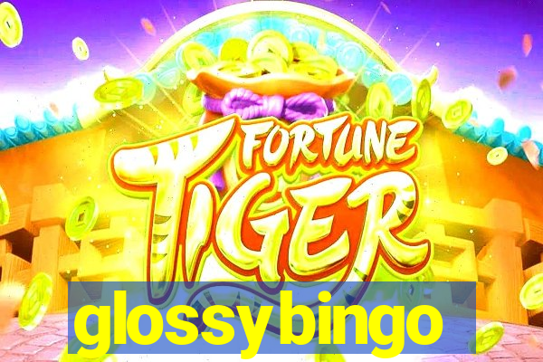 glossybingo