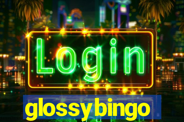 glossybingo