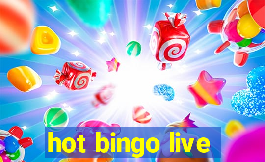 hot bingo live