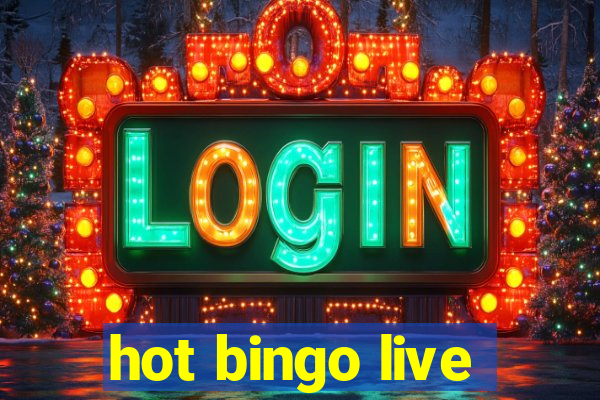 hot bingo live