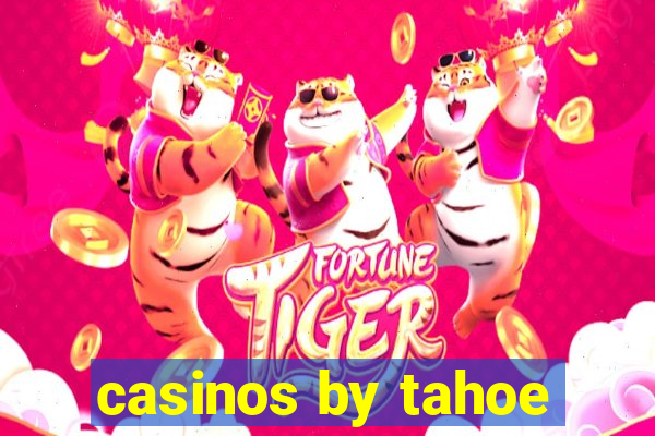 casinos by tahoe