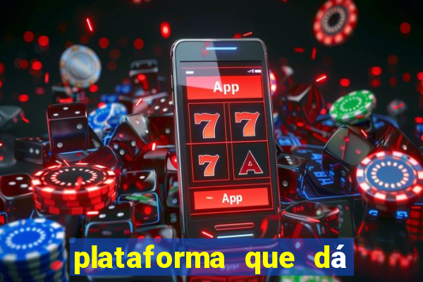 plataforma que dá bonus no cadastro