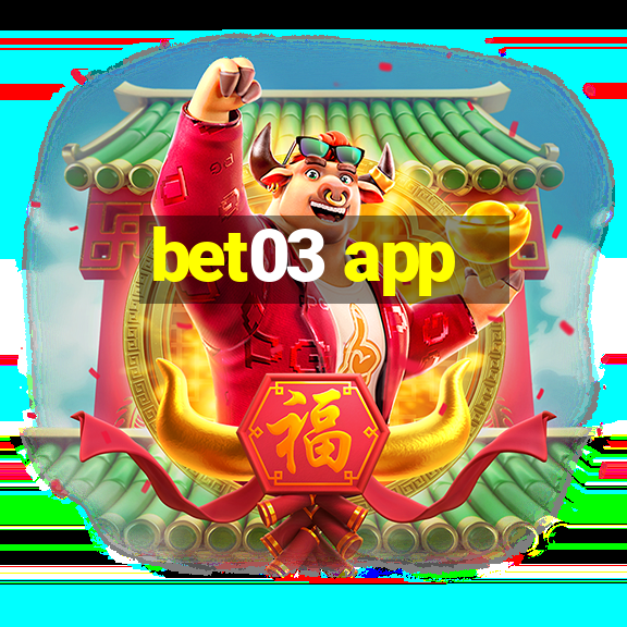 bet03 app