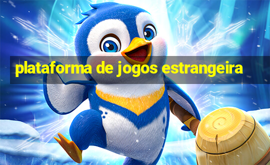 plataforma de jogos estrangeira