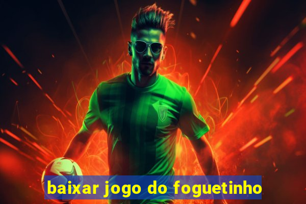 baixar jogo do foguetinho