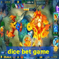 dice bet game