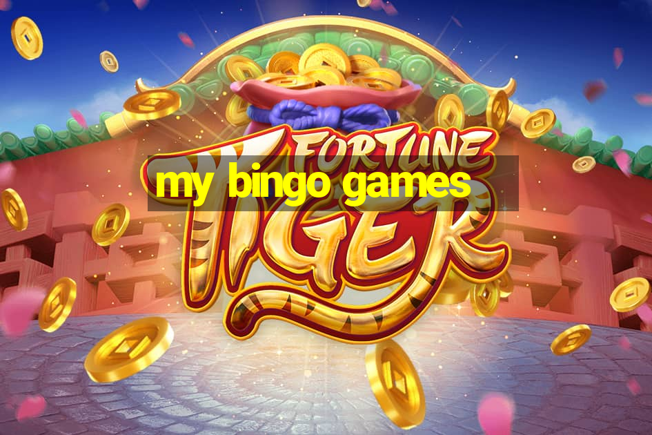 my bingo games