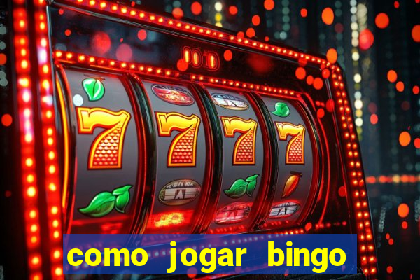 como jogar bingo online gratis