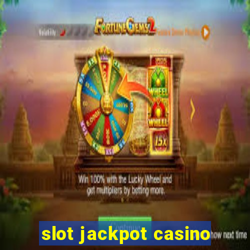 slot jackpot casino