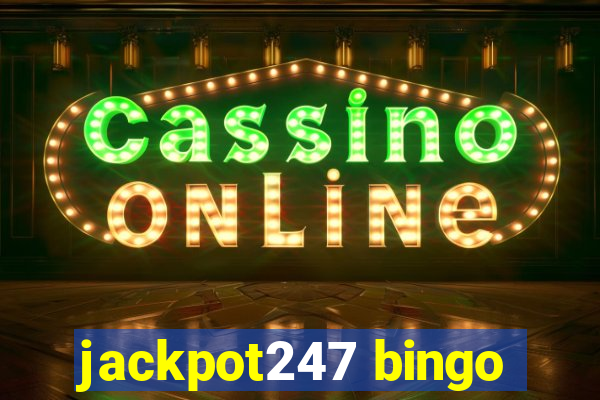 jackpot247 bingo