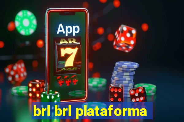 brl brl plataforma