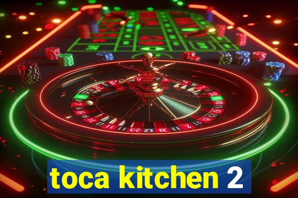 toca kitchen 2