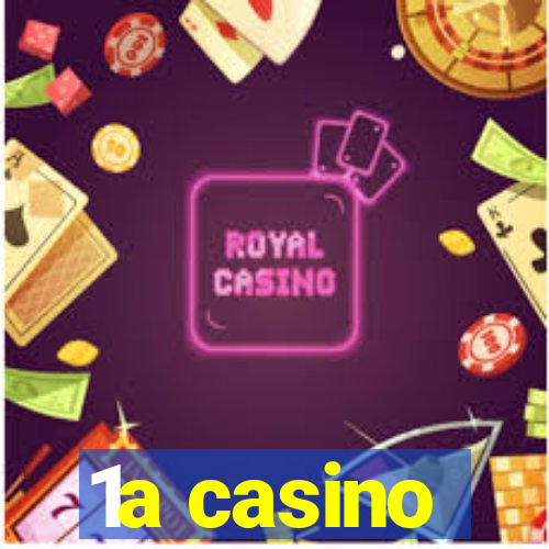 1a casino