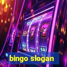 bingo slogan