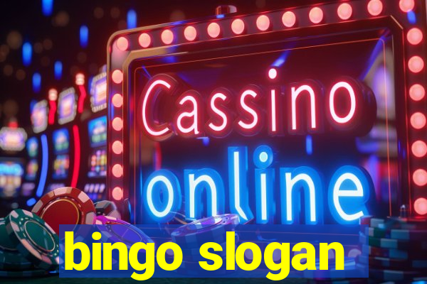 bingo slogan