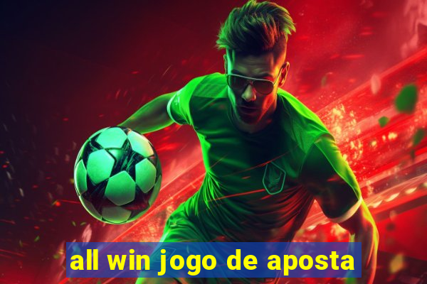 all win jogo de aposta