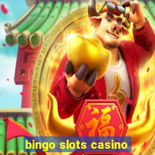 bingo slots casino