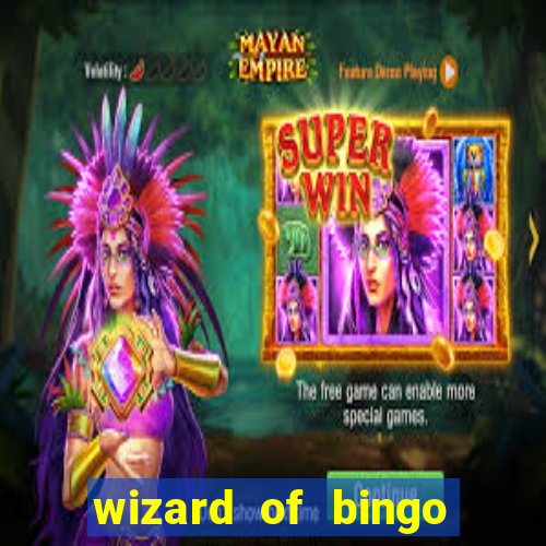 wizard of bingo online grátis