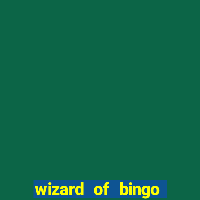 wizard of bingo online grátis