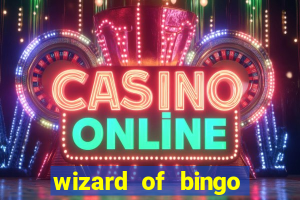 wizard of bingo online grátis