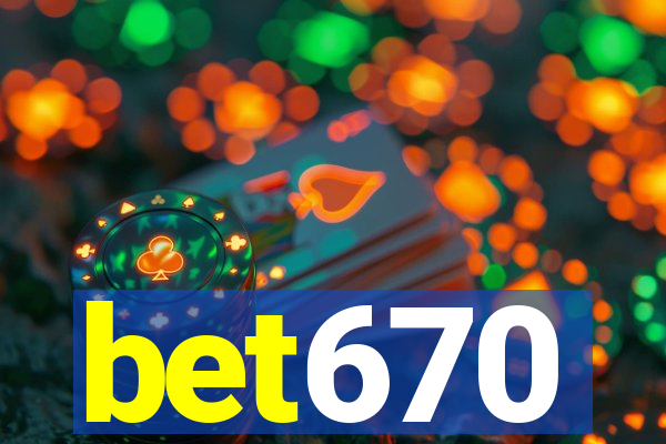 bet670