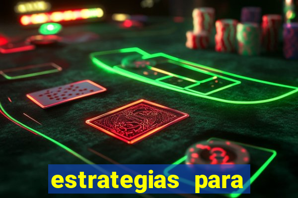 estrategias para jogar na roleta