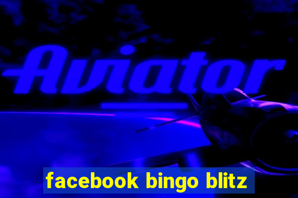 facebook bingo blitz