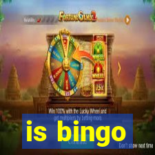 is bingo