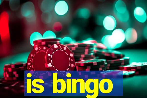 is bingo