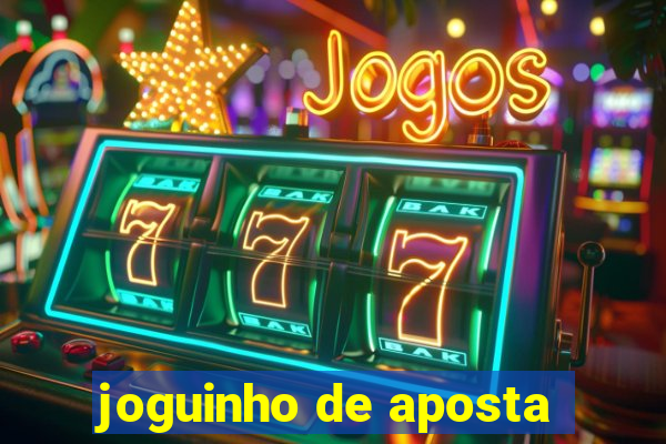 joguinho de aposta