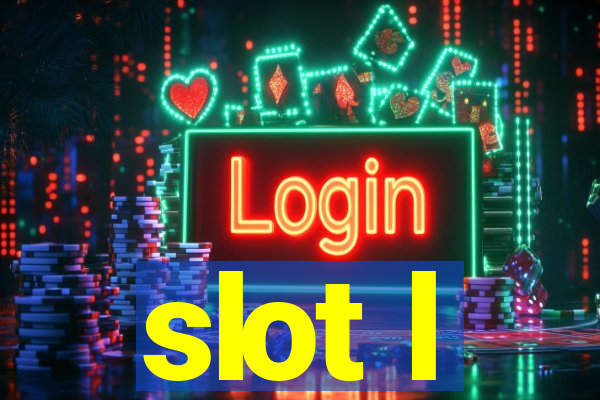 slot l