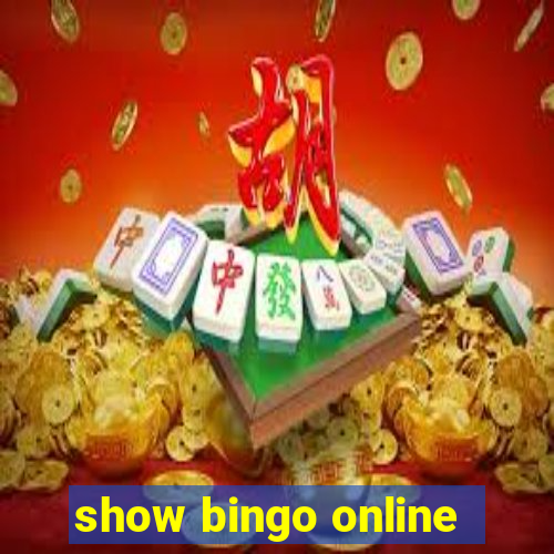 show bingo online