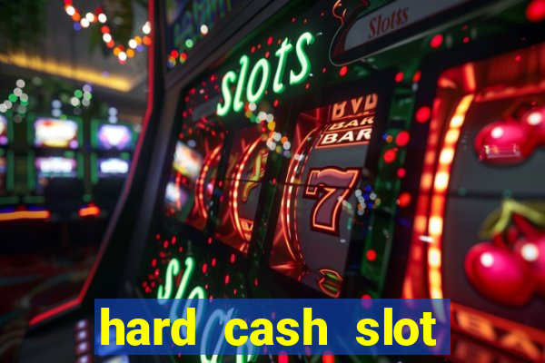 hard cash slot free play