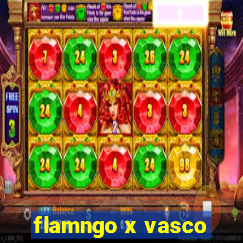 flamngo x vasco