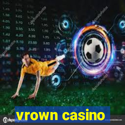 vrown casino