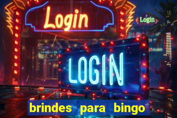 brindes para bingo de empresa