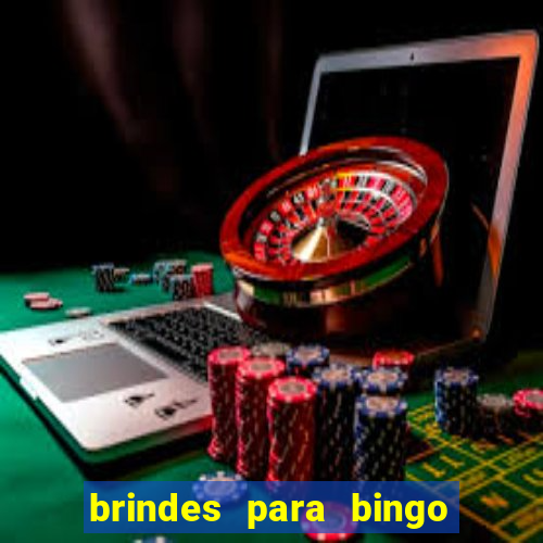 brindes para bingo de empresa