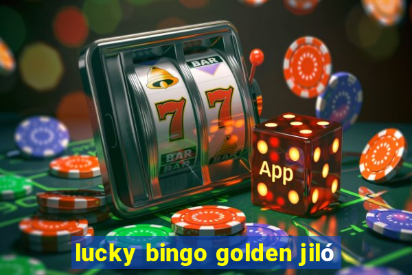 lucky bingo golden jiló