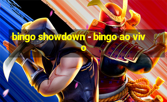 bingo showdown - bingo ao vivo