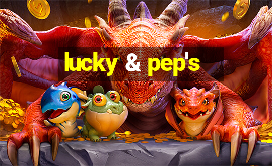 lucky & pep's