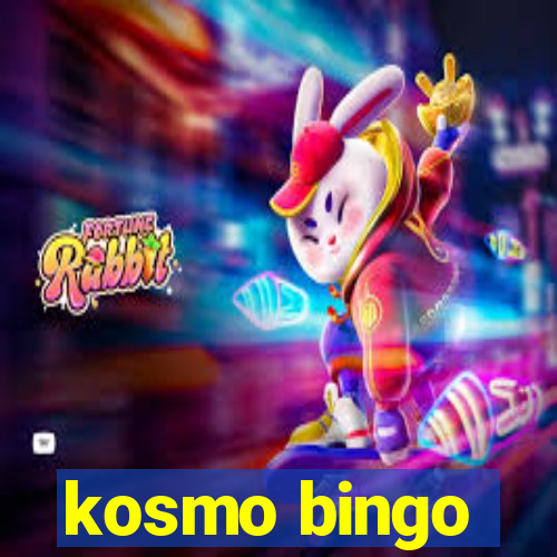 kosmo bingo