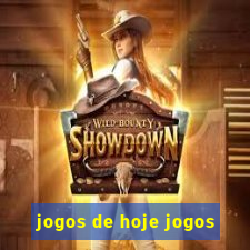 jogos de hoje jogos