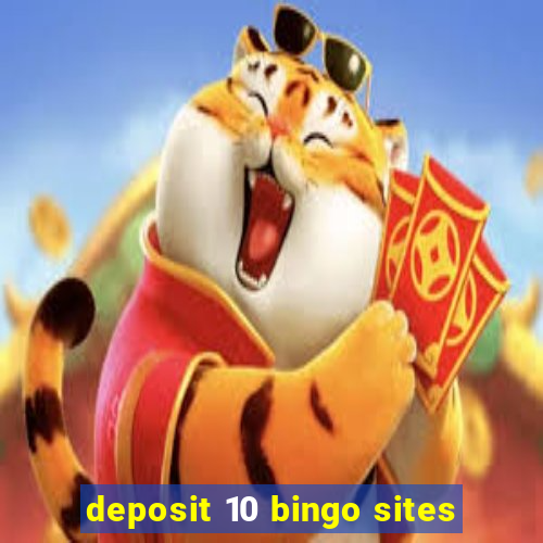 deposit 10 bingo sites