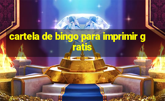 cartela de bingo para imprimir gratis